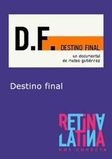 D. F. Destino final