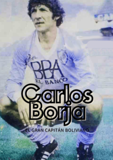 Carlos Borja: Capitán boliviano