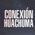 Conexión: Huachuma