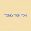 Tonky ton ton