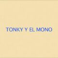 Tonky y el mono
