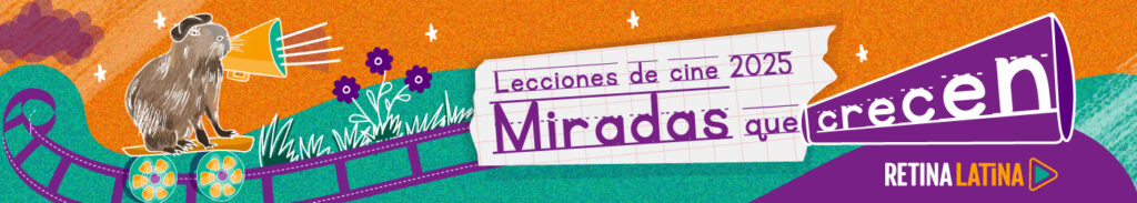 Banner destacado: Lecciones de cine latinoamericano 2025 — Miradas que crecen
