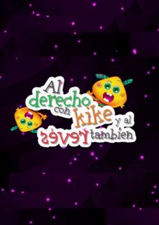 Afiche Al derecho con Kike y al revés también