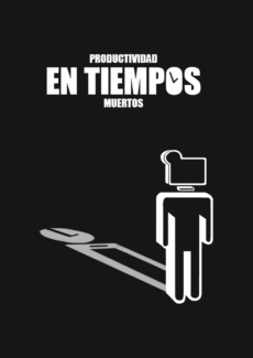 Afiche Productividad en tiempos muertos