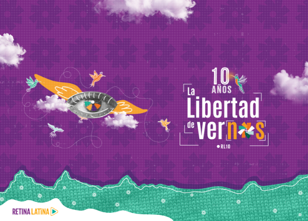 10 años de Retina Latina: celebración del cine latinoamericano bajo el lema La libertad de vernos