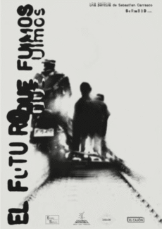 Afiche El Futuro que Fuimos