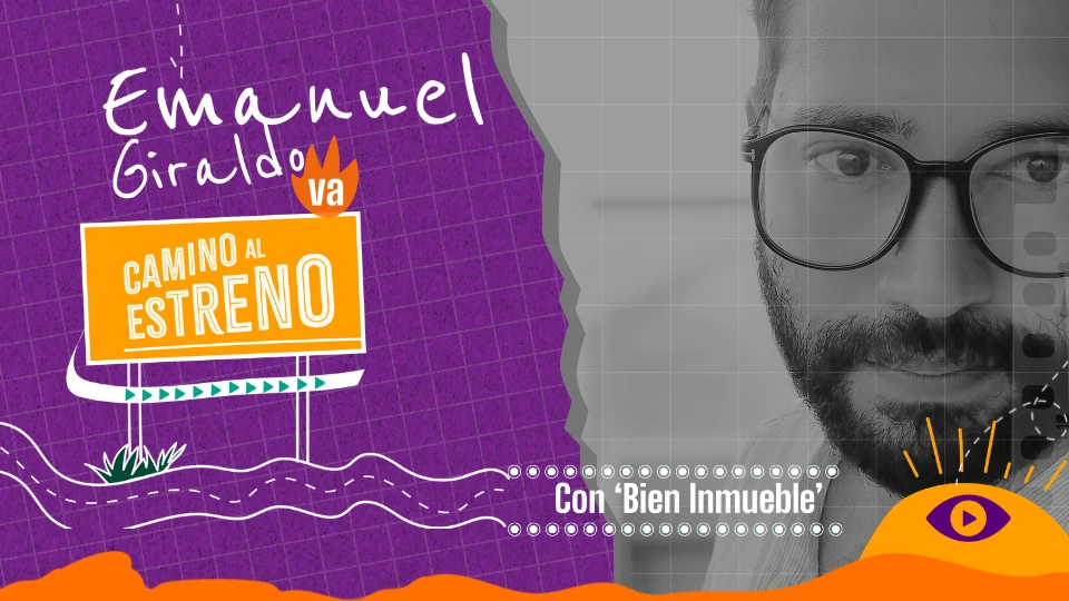 Emanuel Giraldo va Camino al Estreno