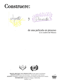 Afiche Construere: apuntes y descartes de una película en proceso